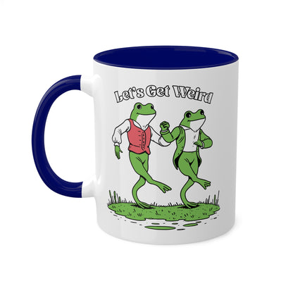 Let's Get Weird With Two Cute Frogs - 11oz Colorful & Fun Mug