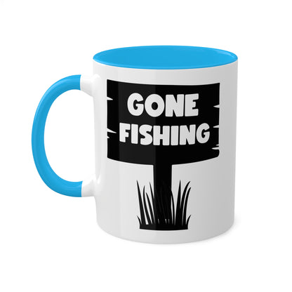 Gone Fishing - 11oz Colorful & Funny Mug