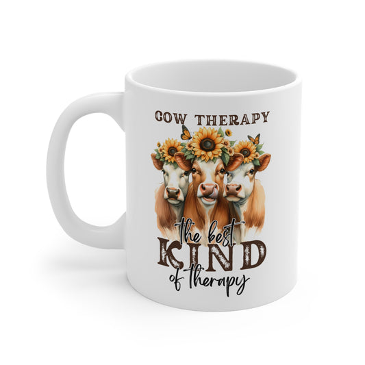 Cow Therapy Is The Best Kind Of Therapy  - 11 oz Ceramic Mug