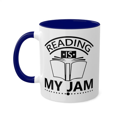 Reading Is My Jam - 11oz Colorful Mug