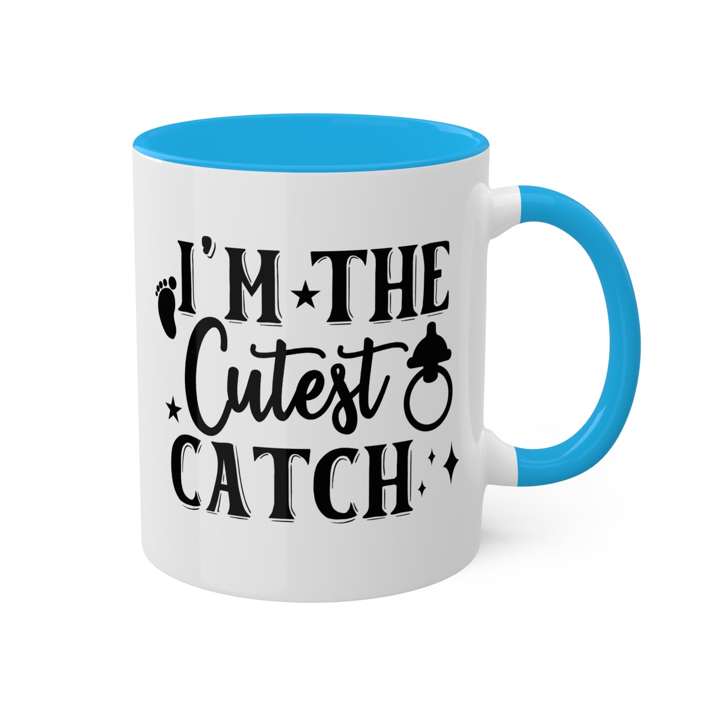 I'm The Cutest Catch - 11oz Colorful Gift Mug