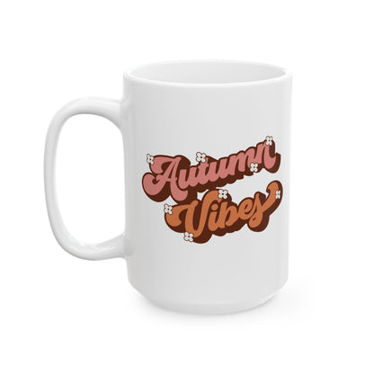 Autumn Vibes - Fall Thanksgiving Coffee Mug (11oz, 15oz)