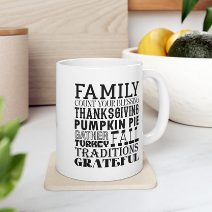 Family Fall Quote - Thanksgiving Coffee Gift Mug (11oz, 15oz)