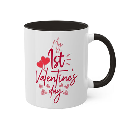 Mi primer día de San Valentín: taza de café colorida de 11 oz