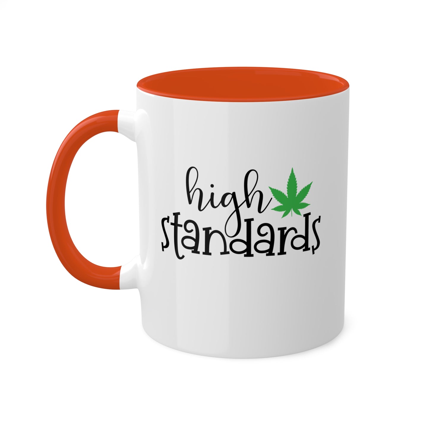 High Standards Coffee Mug Gift - 11oz Colorful Mug