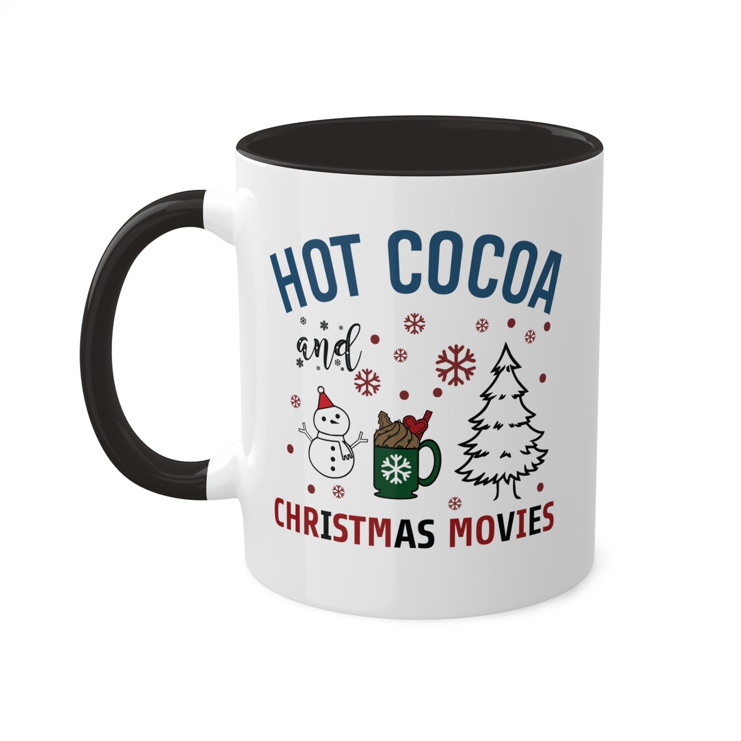 Hot Cocoa And Christmas Movies - 11 oz Christmas Gift Mug