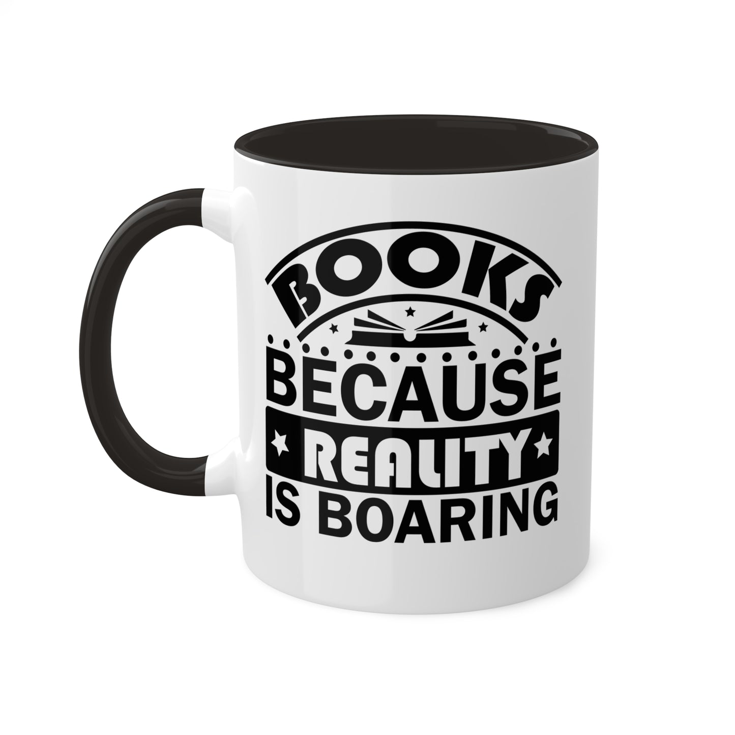 Libros porque la realidad es aburrida - Taza de 11 oz con texto mal escrito, divertida y colorida