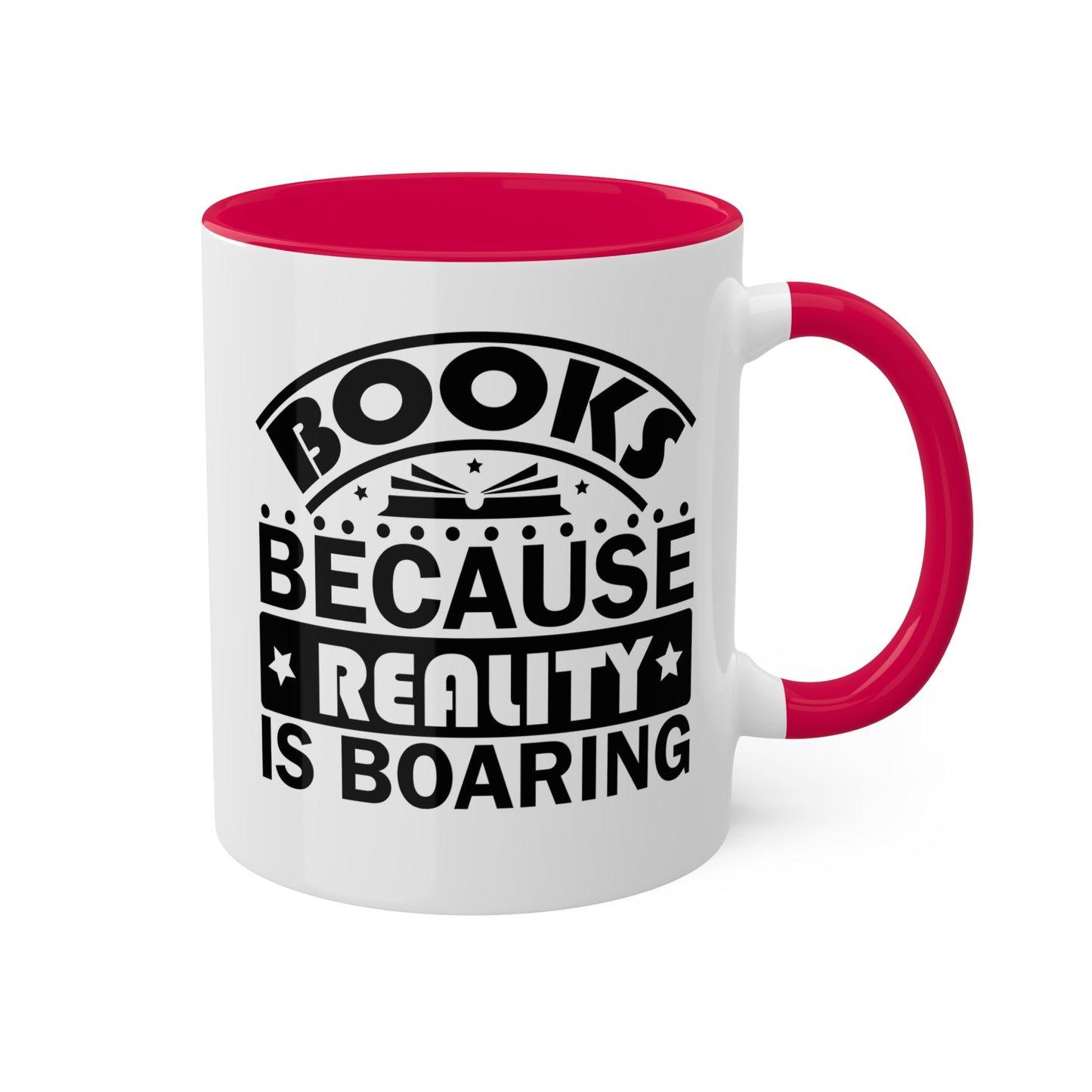 Libros porque la realidad es aburrida - Taza de 11 oz con texto mal escrito, divertida y colorida