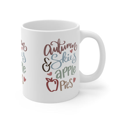 Autumn Skies & Apple Pies - 11 oz Ceramic Mug