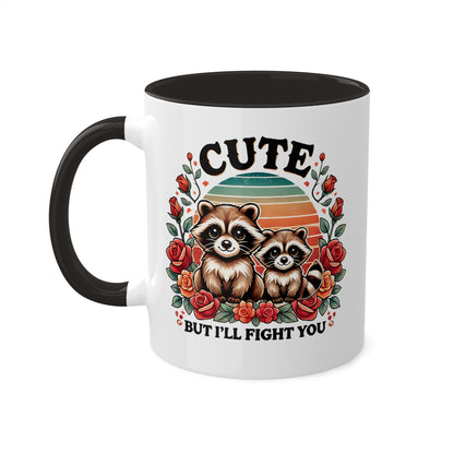 Cute But I'll Flight You With Adorable Raccoons - 11 oz Colorful Mug