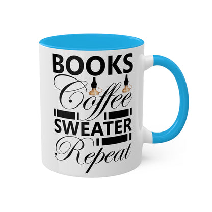 Books Coffee Sweater Repeat Colorful & Funny Mug, 11oz