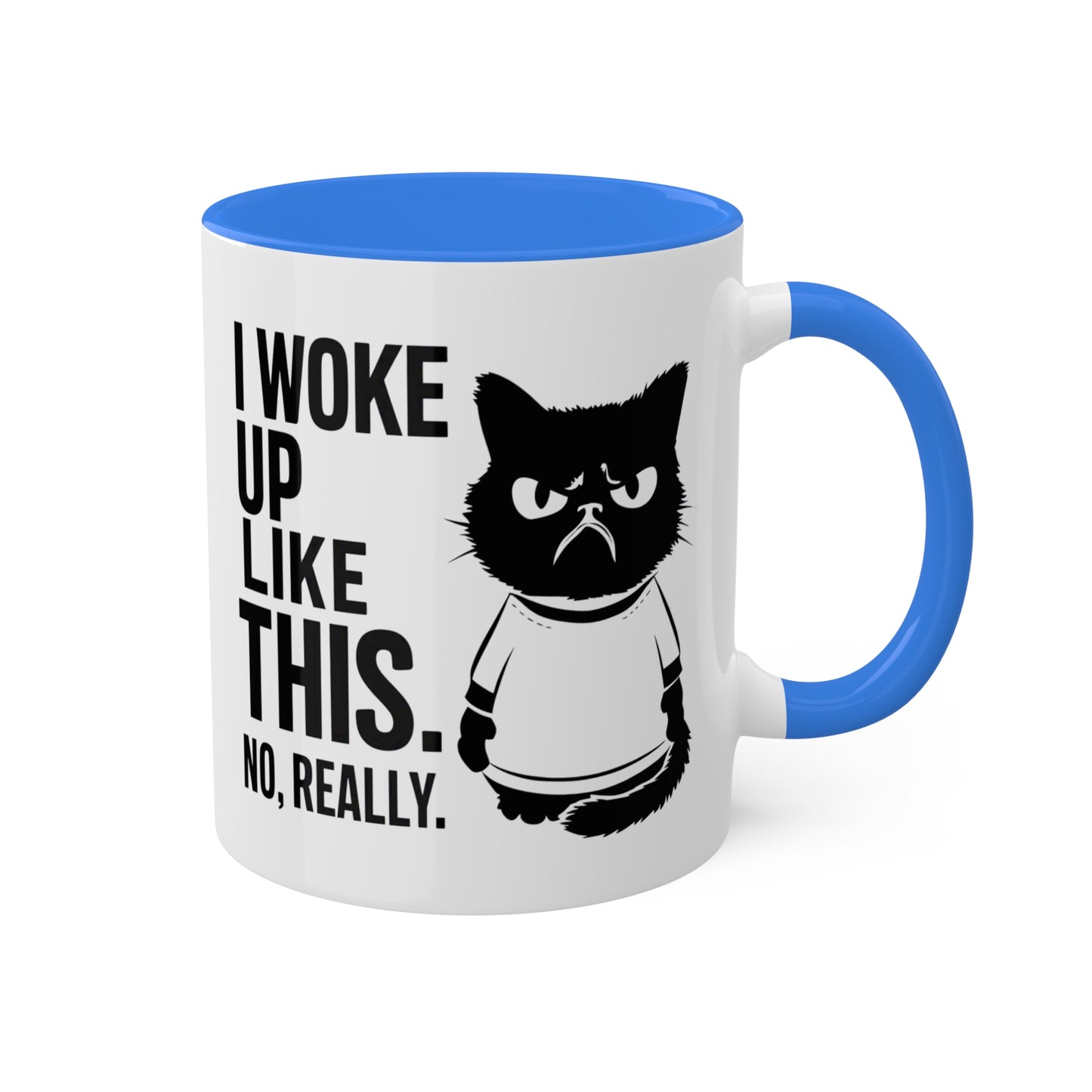 I Woke Up Like This - 11oz Colorful Mug