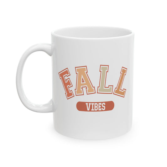 Fall Vibes - Back To College - Thanksgiving Coffee Mug (11oz, 15oz)