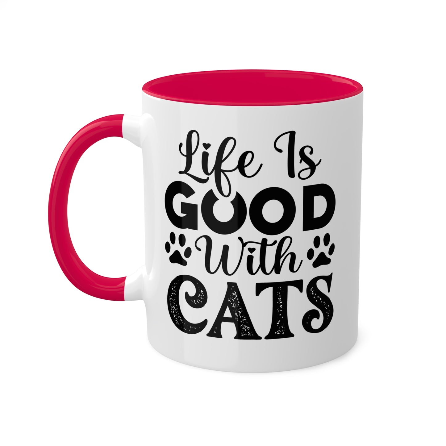 La vida es buena con los gatos - Taza colorida de 11 oz