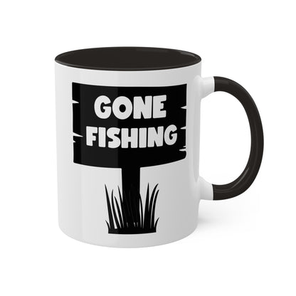 Gone Fishing - 11oz Colorful & Funny Mug