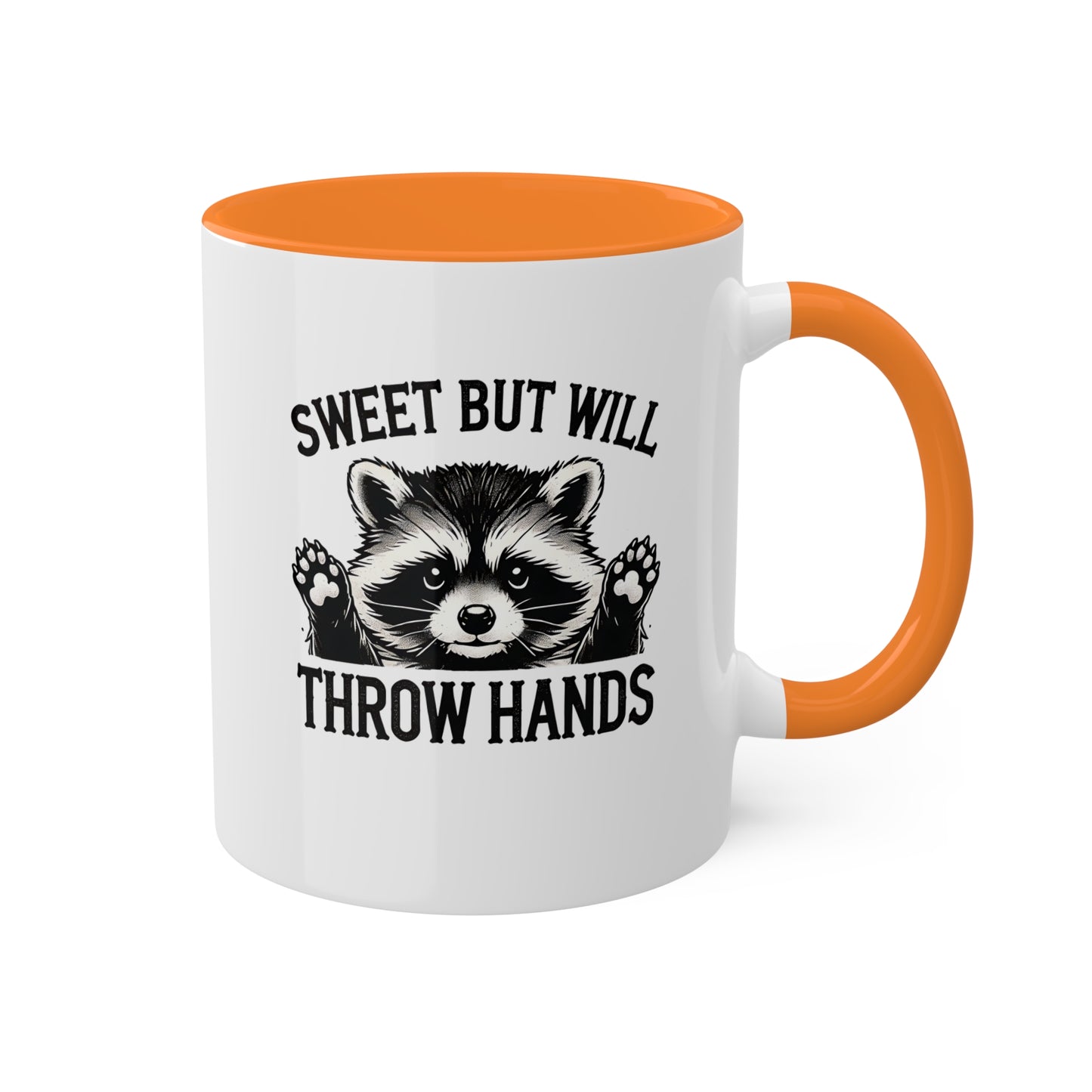 Sweet But Will Throw Hands With Cute Raccoon - 11 oz Colorful Mug