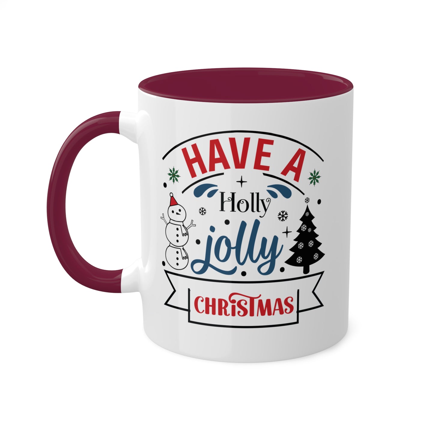 Have A Holly Jolly Christmas - 11 oz Holiday Gift Mug