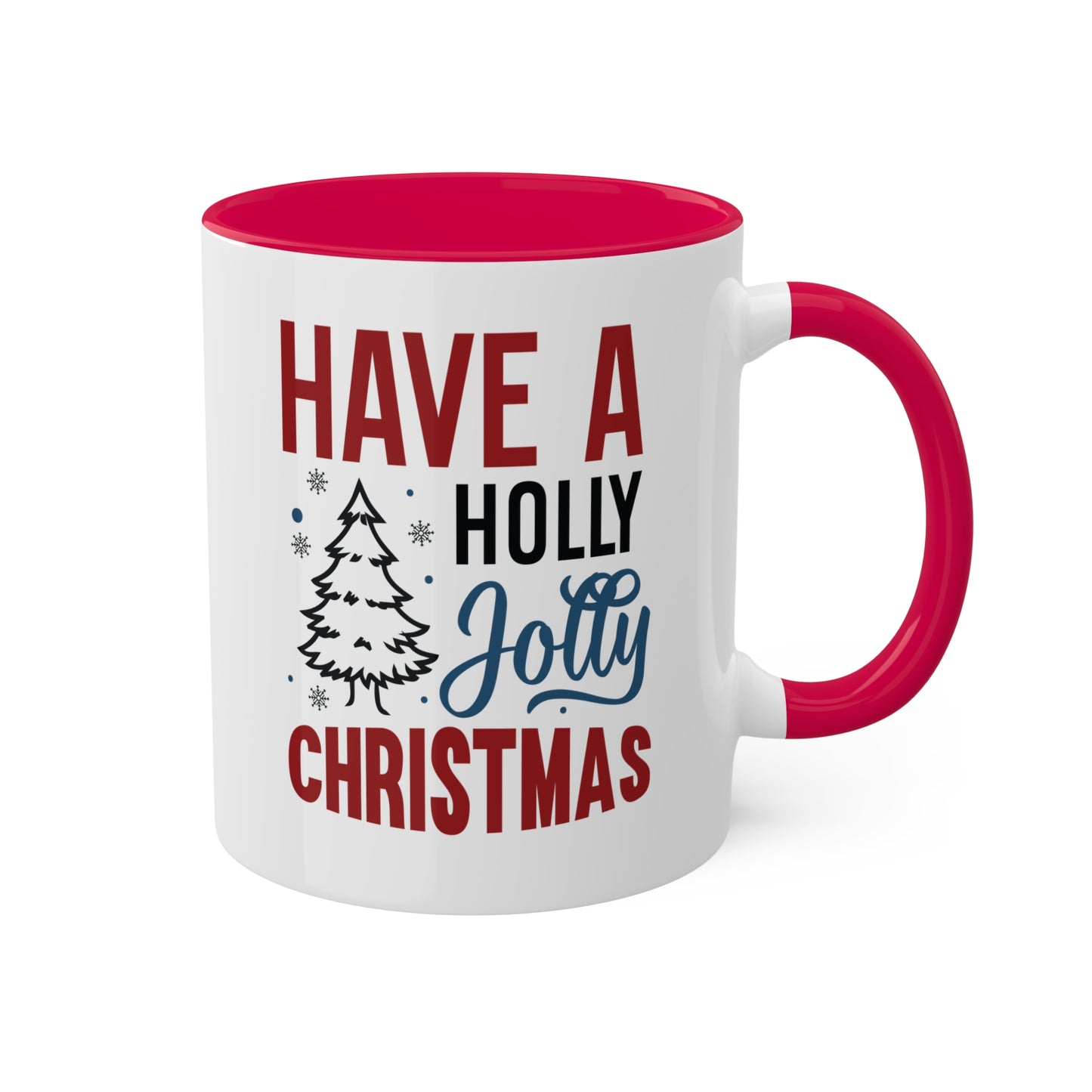 Have A Holly Jolly Christmas - 11 oz Colorful Holiday Gift Mug