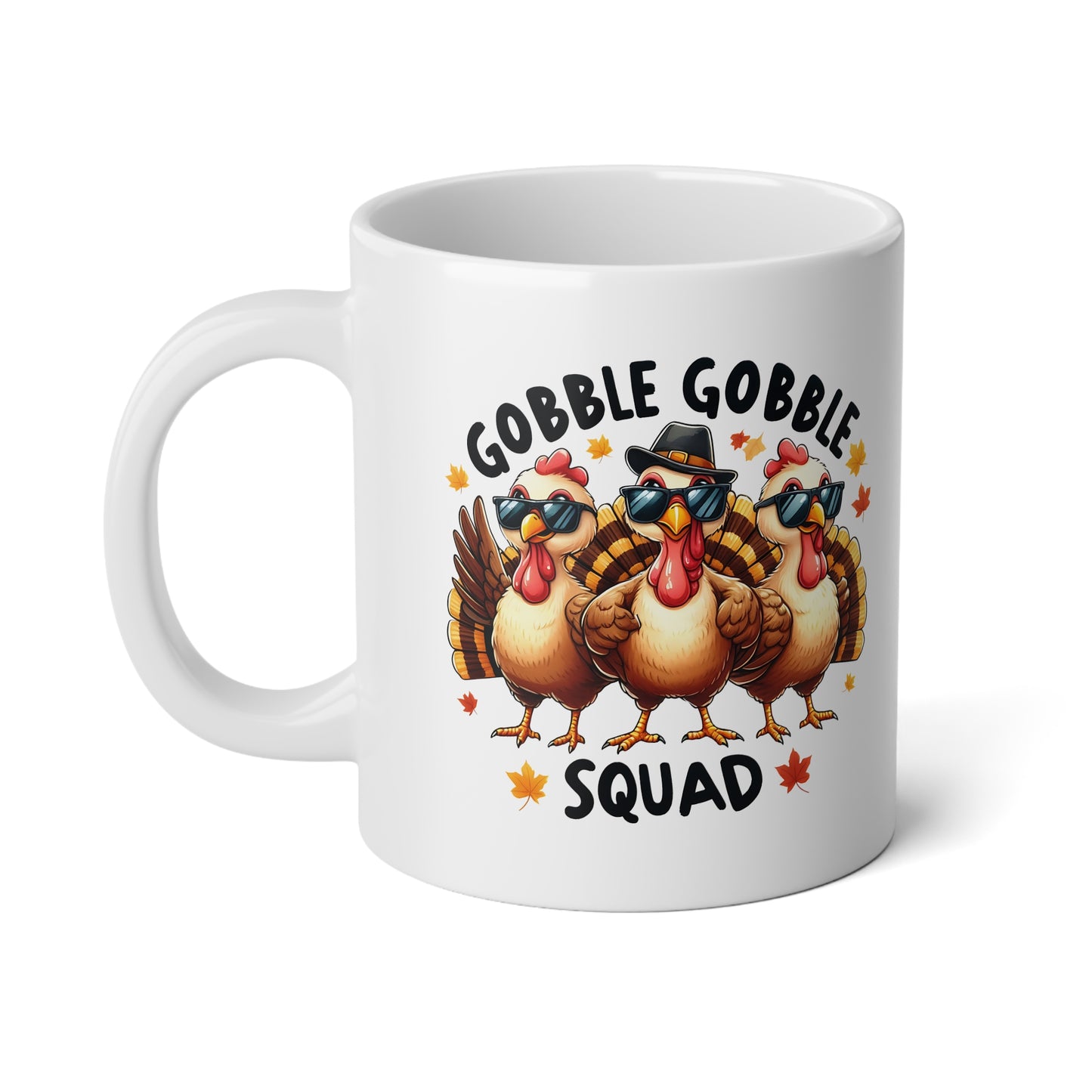 Gobble Gobble Squad - Jumbo Coffee Mug, 20oz