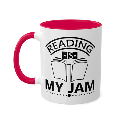 Reading Is My Jam - 11oz Colorful Mug