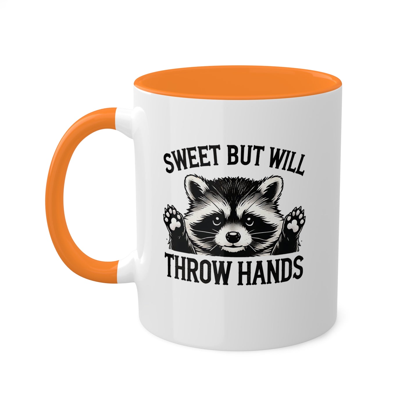 Sweet But Will Throw Hands With Cute Raccoon - 11 oz Colorful Mug