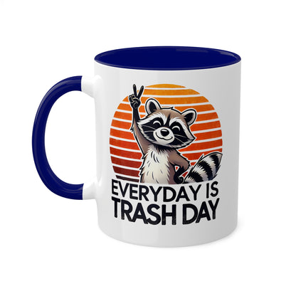 Everyday Is Trash Day With Adorable Raccoon - 11 oz Colorful Mug