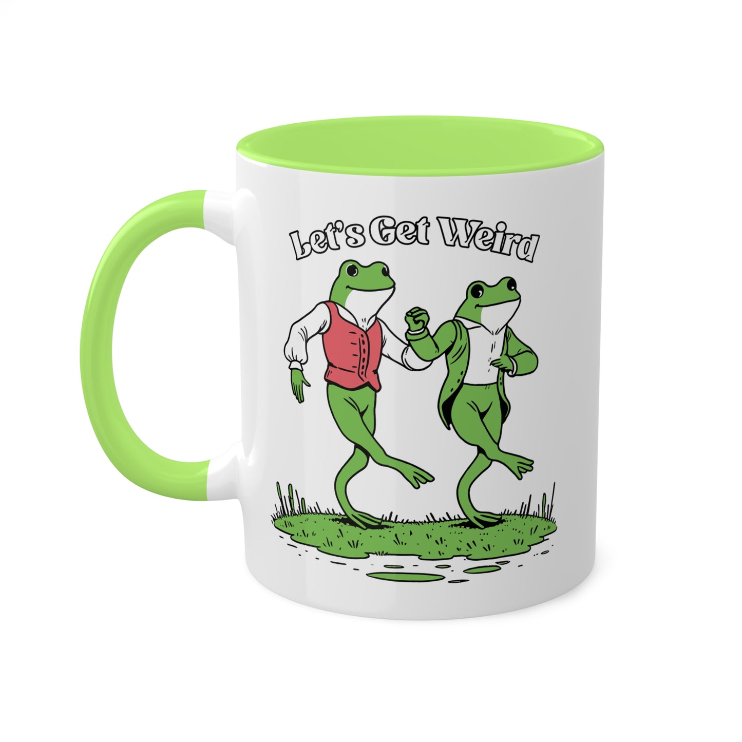 Let's Get Weird With Two Cute Frogs - 11oz Colorful & Fun Mug