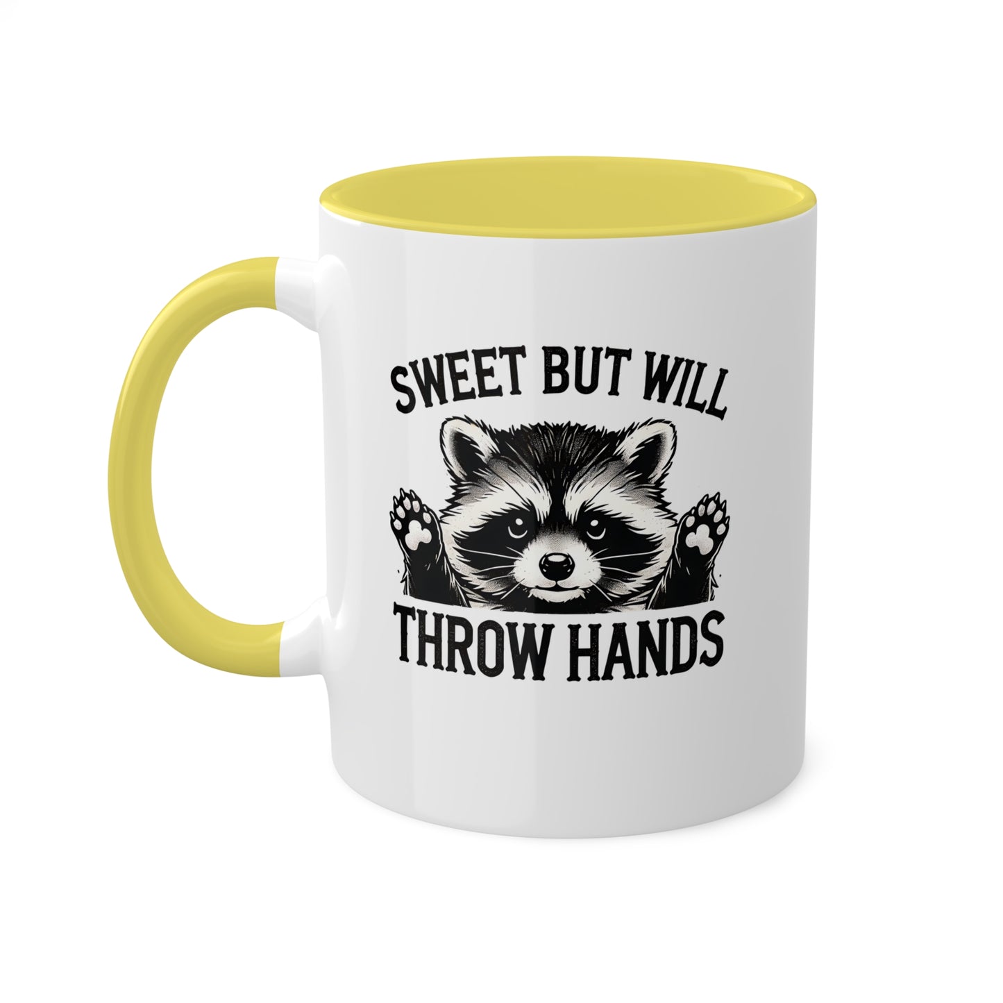 Sweet But Will Throw Hands With Cute Raccoon - 11 oz Colorful Mug