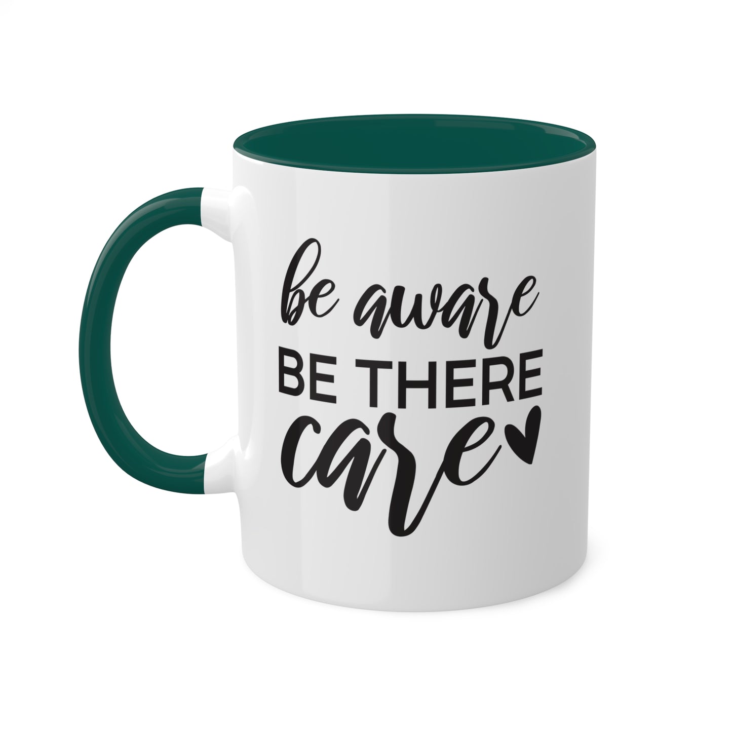 Be Aware Be There Care - 11oz Colorful Mental Health Mug