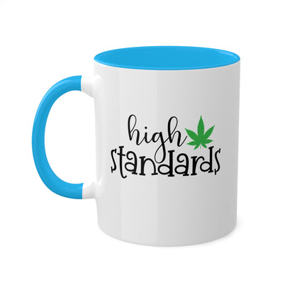 High Standards Coffee Mug Gift - 11oz Colorful Mug