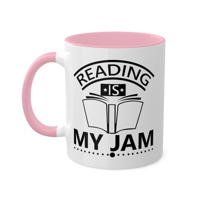 Reading Is My Jam - 11oz Colorful Mug