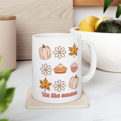 'Tis The Season - Fall Thanksgiving Coffee Gift Mug (11oz, 15oz)