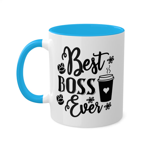 Best Boss Ever - 11oz Colorful & Funny Mug