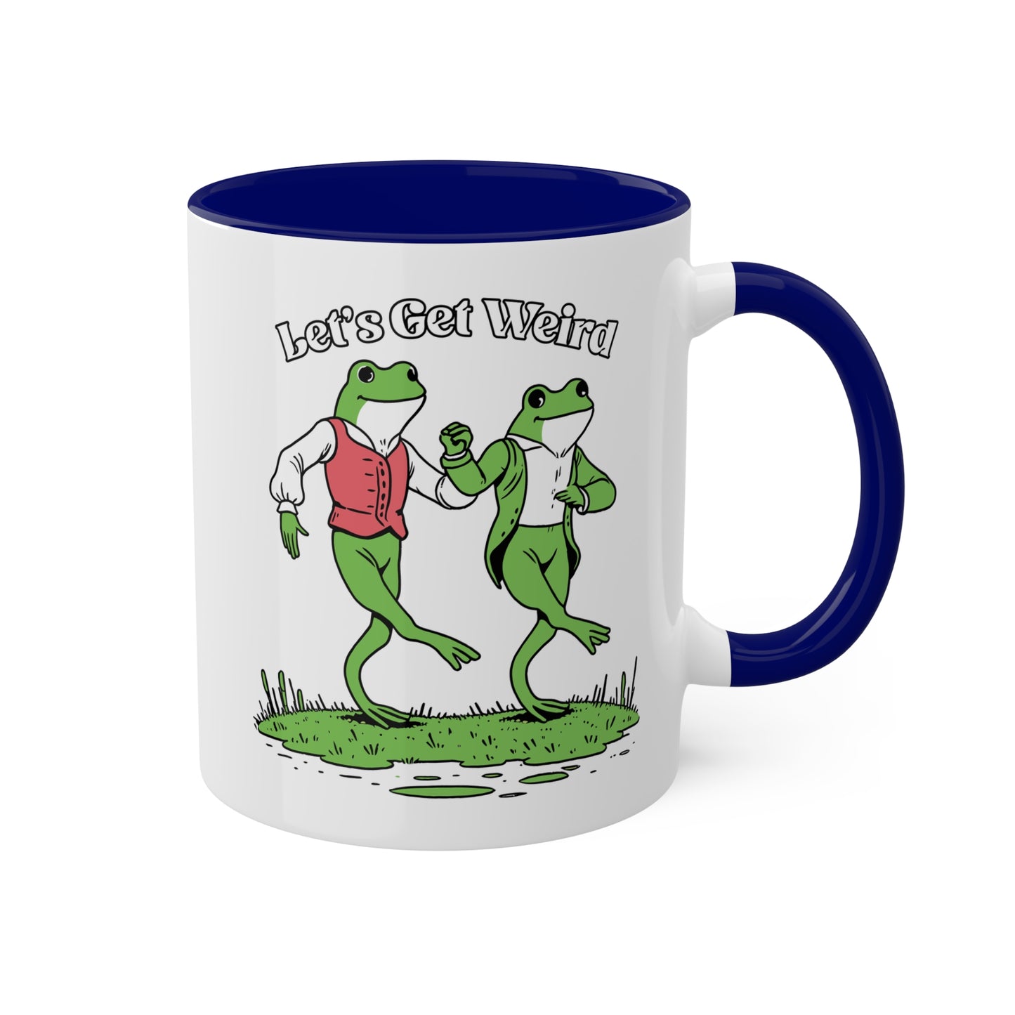 Let's Get Weird With Two Cute Frogs - 11oz Colorful & Fun Mug