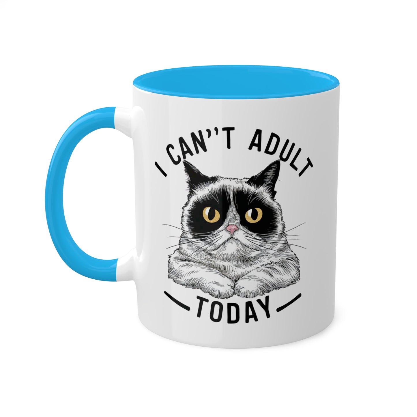 I Can't Adult Today - Funny Grumpy Cat - 11oz Colorful Mug