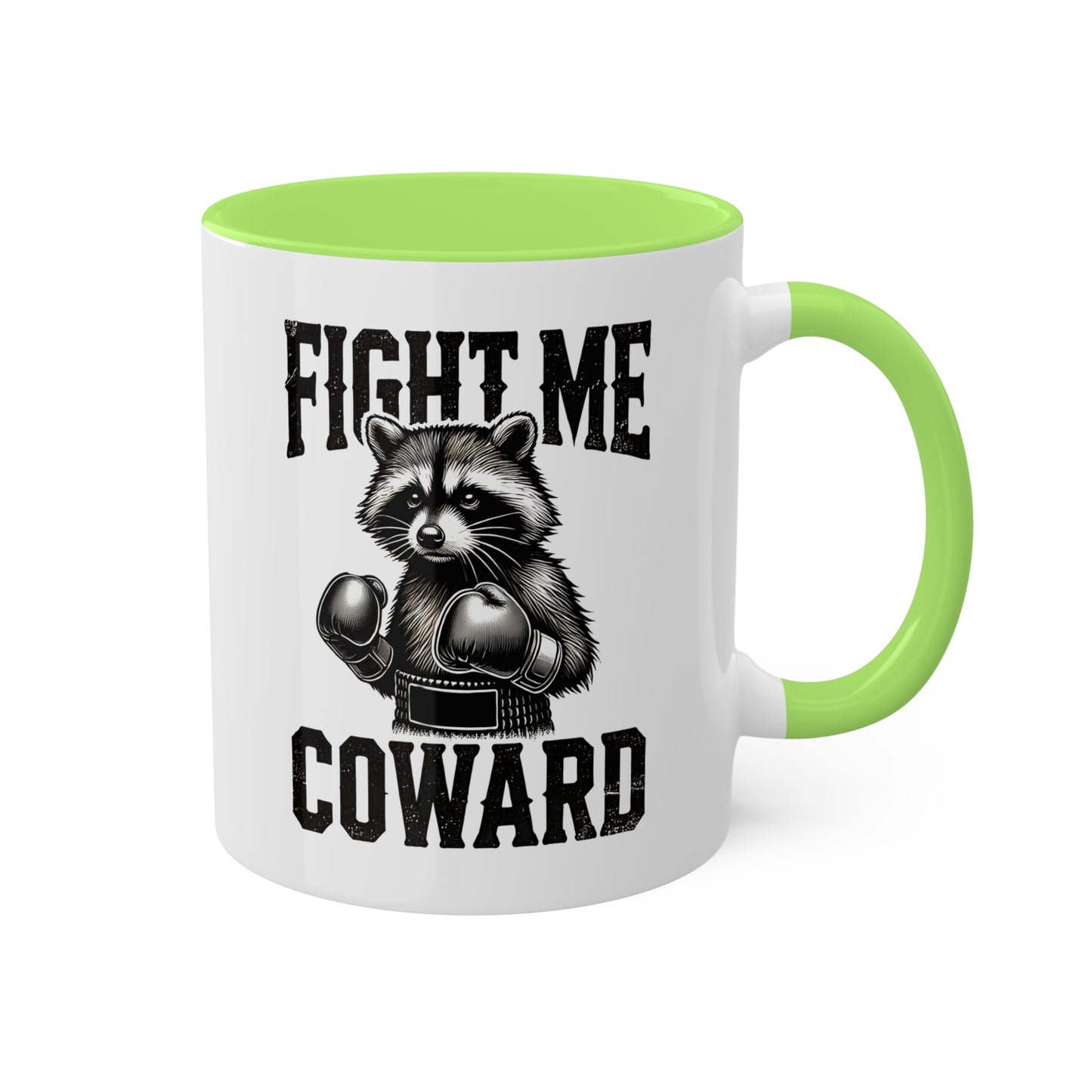 Fight Me Coward With Cute Raccoon Boxer - 11oz Colorful Mug