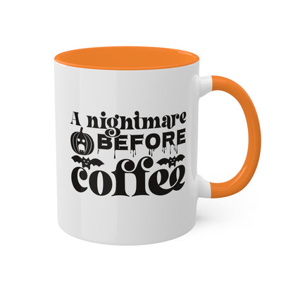 A Nightmare Before Coffee - 11oz Colorful & Funny Halloween Mug