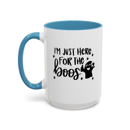 I'm Just Here For The Boos Coffee Mug - 11oz & 15 oz