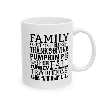 Family Fall Quote - Thanksgiving Coffee Gift Mug (11oz, 15oz)