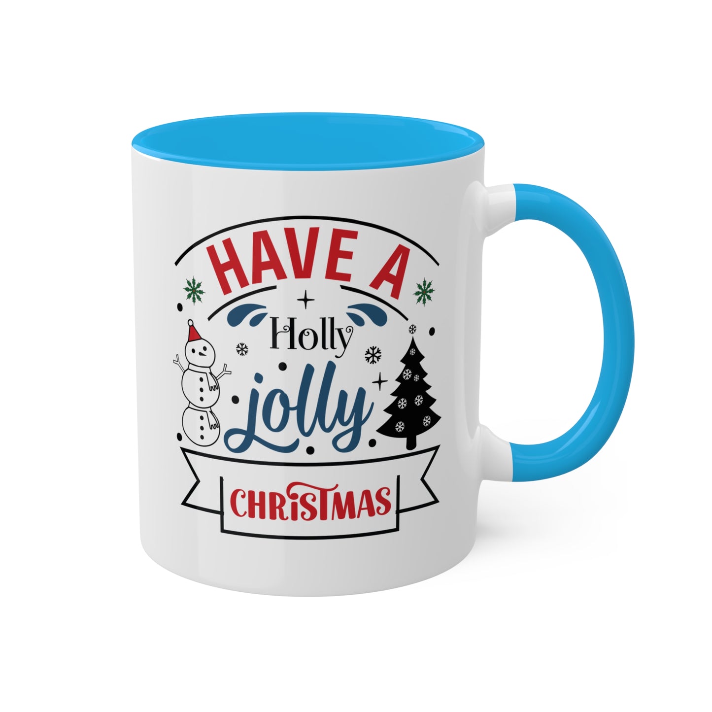 Have A Holly Jolly Christmas - 11 oz Holiday Gift Mug