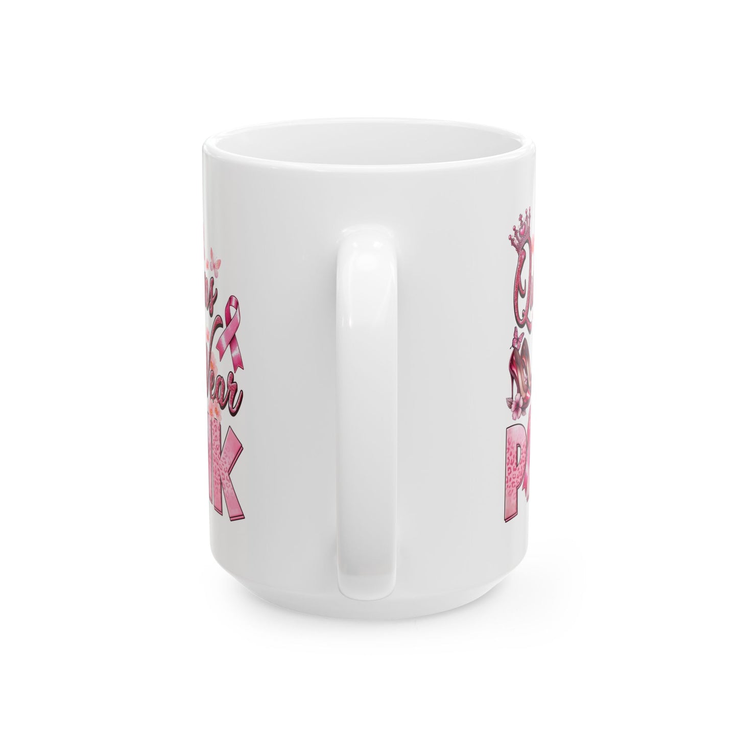 Queens Wear Pink - Breast Cancer Awareness Mug (11oz, 15oz)