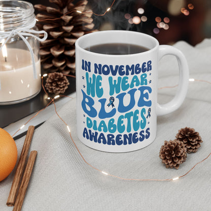 In November, We Wear Blue - Diabetes Awareness Mug (11oz, 15oz)