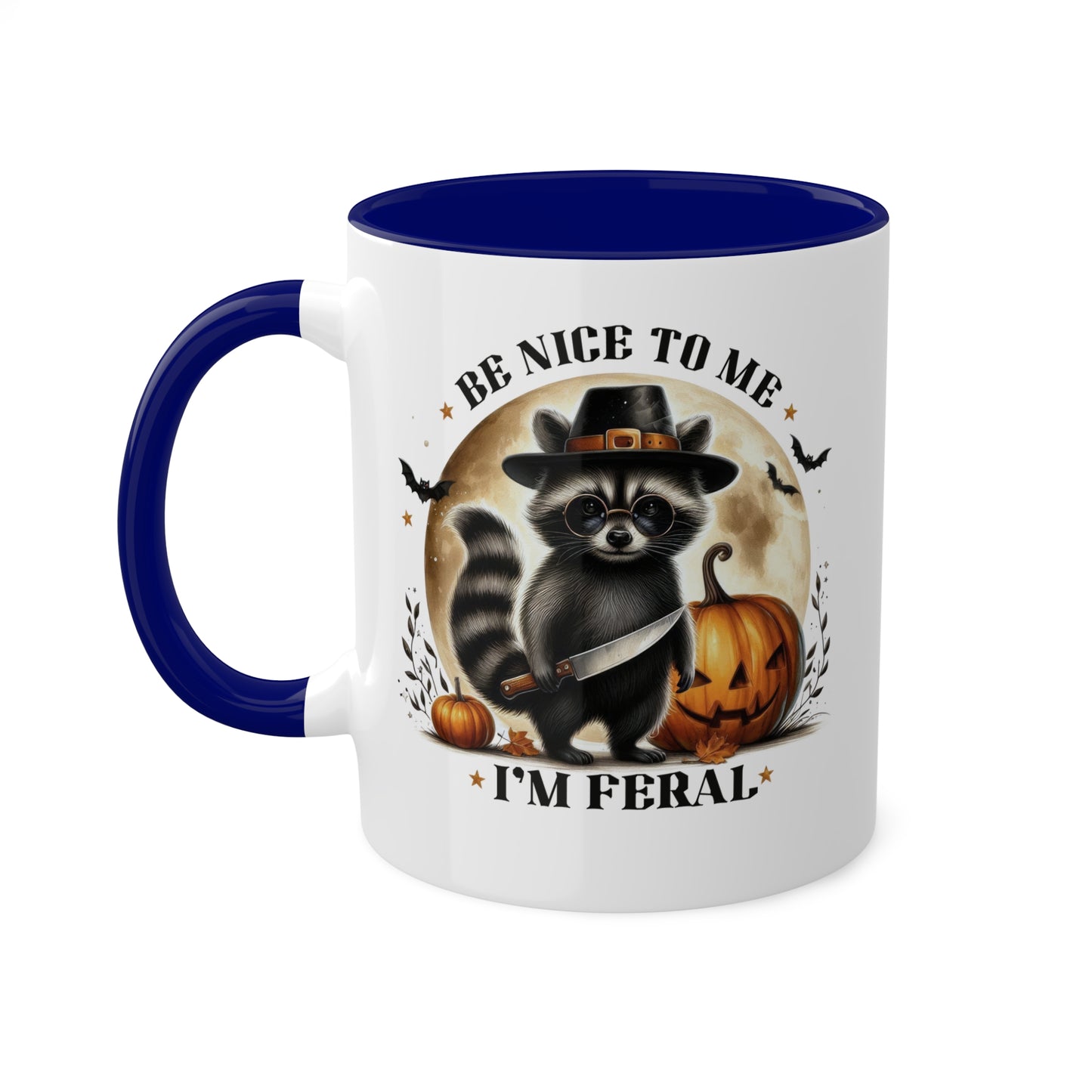 Be Nice To Me, I'm Feral - Cute Raccoon - 11oz Colorful Halloween Mug