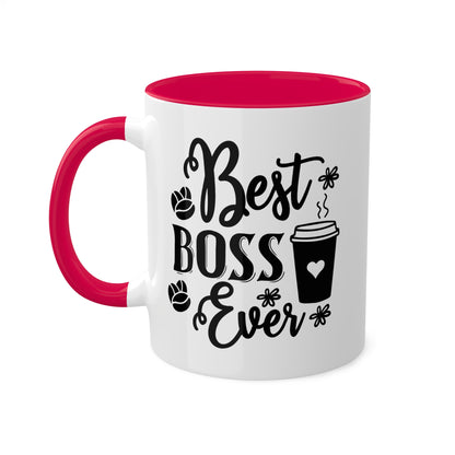 Best Boss Ever - 11oz Colorful & Funny Mug