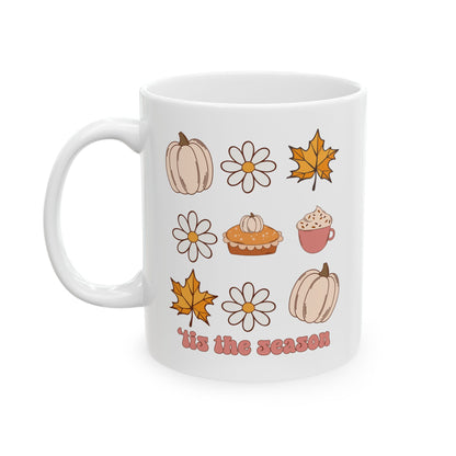 'Tis The Season - Fall Thanksgiving Coffee Gift Mug (11oz, 15oz)