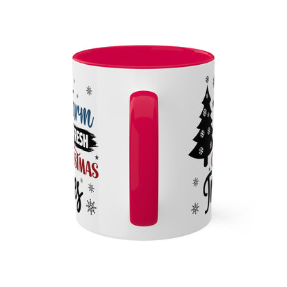 Farm Fresh Christmas Trees - 11 oz Christmas Gift Mug