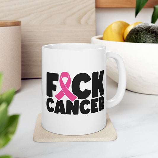 Pink F*ck Cancer - Breast Cancer Awareness Mug (11oz, 15oz)