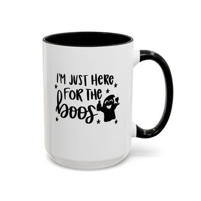 I'm Just Here For The Boos Coffee Mug - 11oz & 15 oz