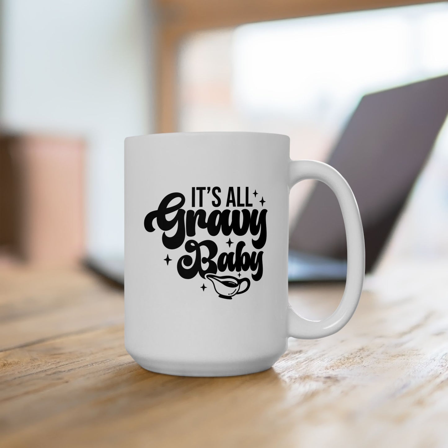 Taza de café con el mensaje "It's All Gravy Baby" (11 oz, 15 oz) para regalar en Acción de Gracias