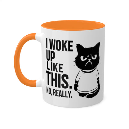 I Woke Up Like This - 11oz Colorful Mug